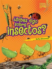 ¿Sabes algo sobre insectos? (Do You Know about Insects?) cover image