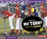 When is it my turn? : a book about fairness cover image