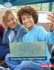Smart online communication : protecting your digital footprint cover image
