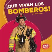 ¡Que vivan los bomberos! cover image