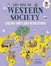 The rise of western society : sailing ships and revolutions cover image