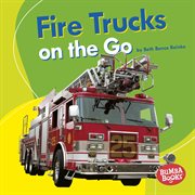 Fire trucks on the go cover image