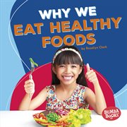 Why we eat healthy foods cover image