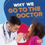 Why we go to the doctor cover image