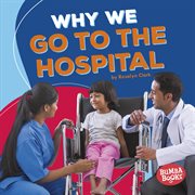 Why we go to the hospital cover image