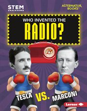 Who invented the radio?. Tesla vs. Marconi cover image