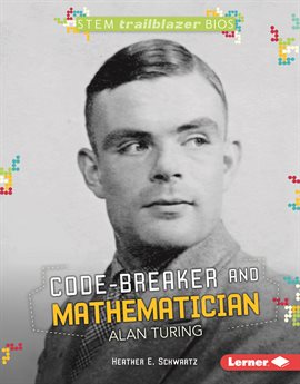 Cover image for Code-Breaker and Mathematician Alan Turing