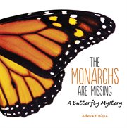 The monarchs are missing : a butterfly mystery cover image
