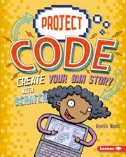 Create your own story with Scratch cover image