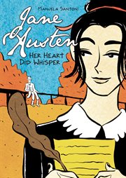 Jane Austen : her heart did whisper cover image