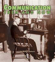 Communication then and now cover image