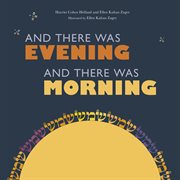 And there was evening and there was morning cover image