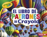 El libro de patrones de crayola ʼ (the crayola ʼ patterns book) cover image