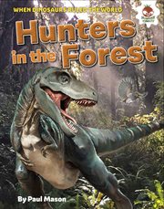Dinosaur hunters in the forest cover image