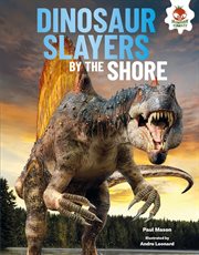 Dinosaur slayers by the shore cover image