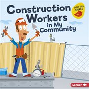 Construction workers in my community cover image