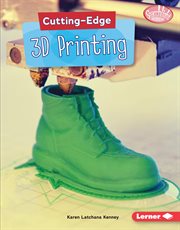 Cutting-edge 3D printing cover image