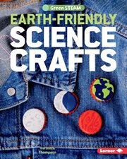 Earth-friendly science crafts cover image