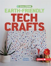 Earth-friendly tech crafts cover image