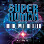 Mind over Matter cover image