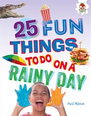 25 fun things to do on a rainy day cover image