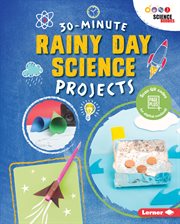 30-minute rainy day science projects cover image