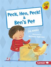 Peck, hen, peck! & ben's pet cover image