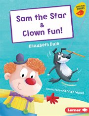 Sam the star & clown fun! cover image