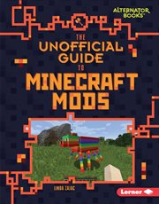 The unofficial guide to Minecraft mods cover image