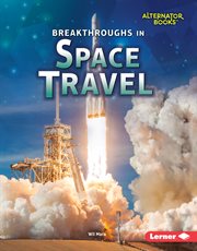 Breakthroughs in space travel cover image