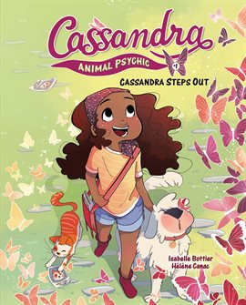 Cassandra: Animal Psychic Book 1: Cassandra Steps Out