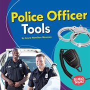 Police officer tools cover image