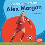 Soccer superstar Alex Morgan cover image