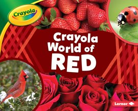 Cover image for Crayola ® World of Red
