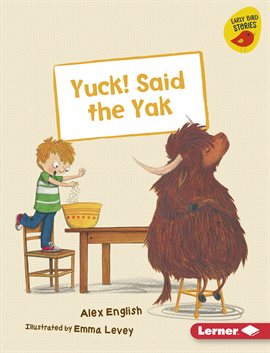 Cover image for Yuck! Said the Yak
