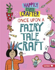 Once upon a fairy tale craft cover image