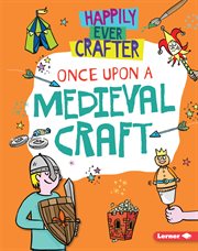 Once upon a medieval craft cover image