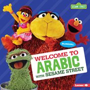 Welcome to arabic with sesame street ʼ cover image