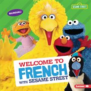 Welcome to french with sesame street ʼ cover image