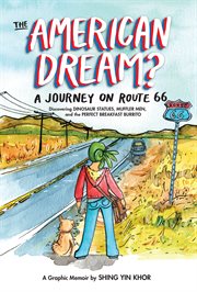 The American dream? : a journey on Route 66 discovering dinosaur statues, muffler men, and the perfect breakfast burrito cover image
