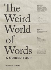 The weird world of words : a guided tour cover image