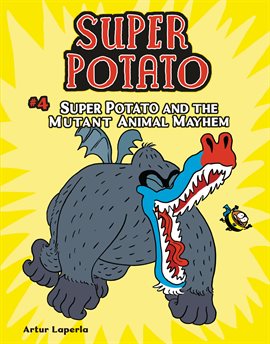 Super Potato Book 4: Super Potato and the Mutant Animal Mayhem