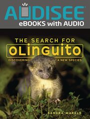The search for olinguito : discovering a new species cover image