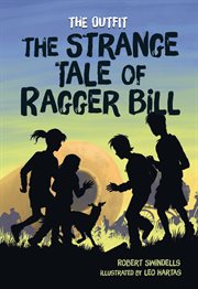 The strange tale of Ragger Bill cover image
