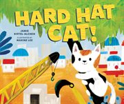 Hard hat cat! cover image