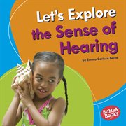Let's explore the sense of hearing cover image