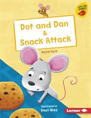Dot and dan & snack attack cover image