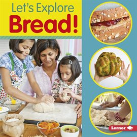 Cover image for Let's Explore Bread!
