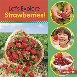 Cover image for Let's Explore Strawberries!