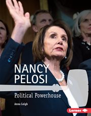 Nancy Pelosi : political powerhouse cover image